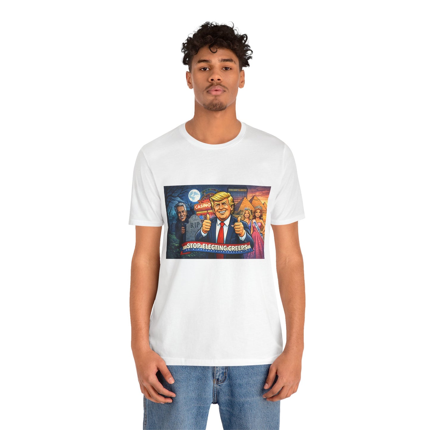 Stop Electing Creeps Tee — Satirical Political Graphic T‑Shirt