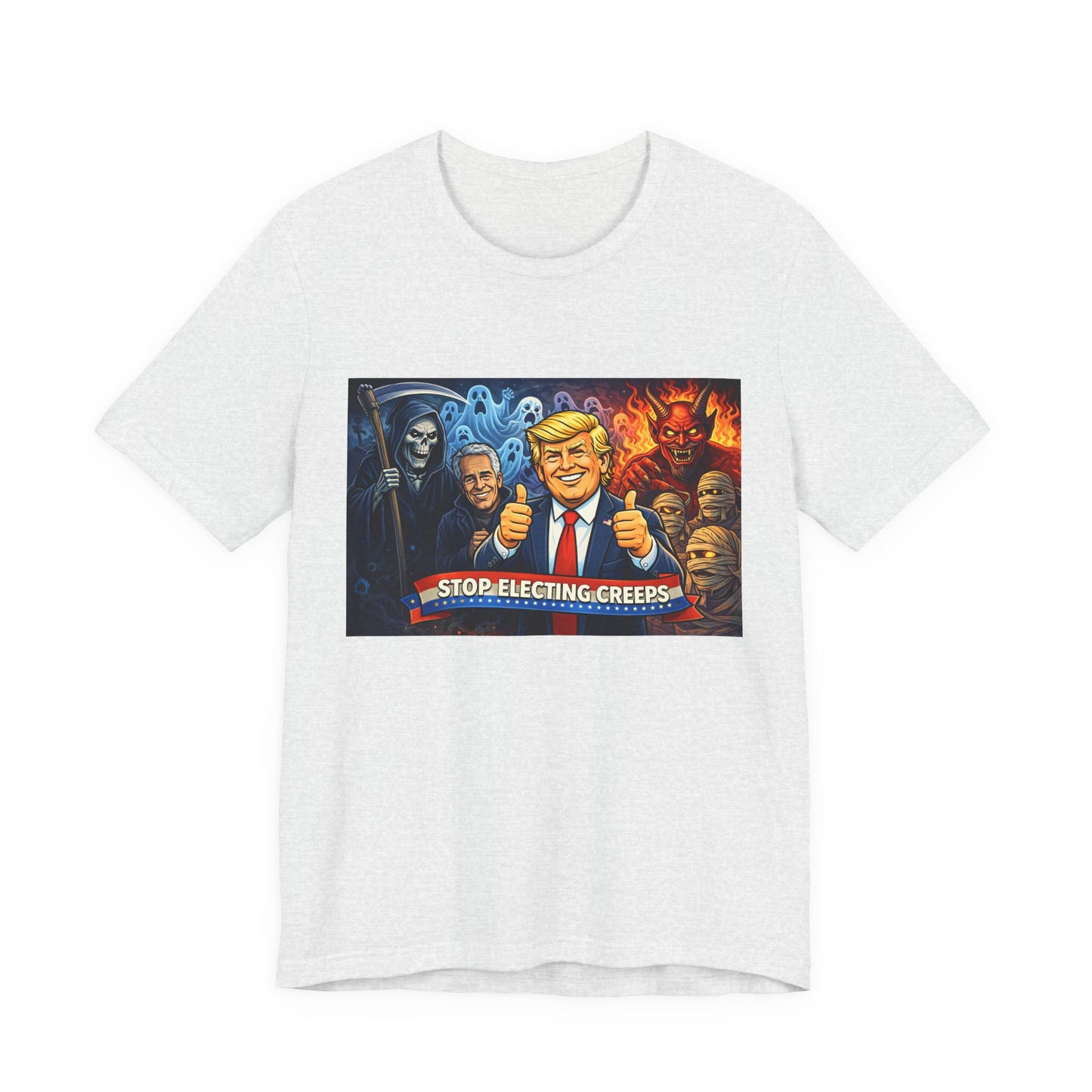 Political Satire Tee — "Stop Electing Creeps" Trump & Monsters Graphic Shirt