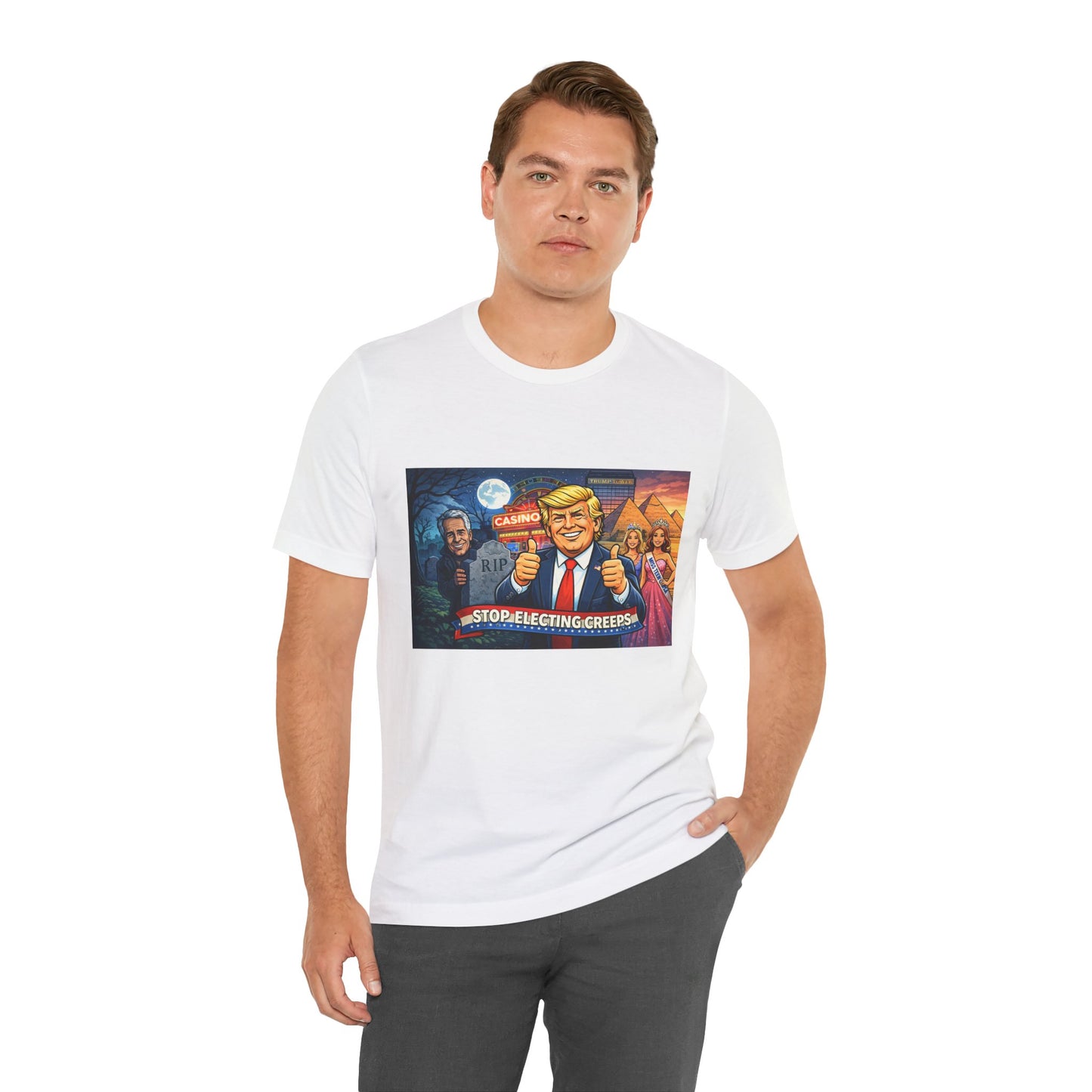 Stop Electing Creeps Tee — Satirical Political Graphic T‑Shirt