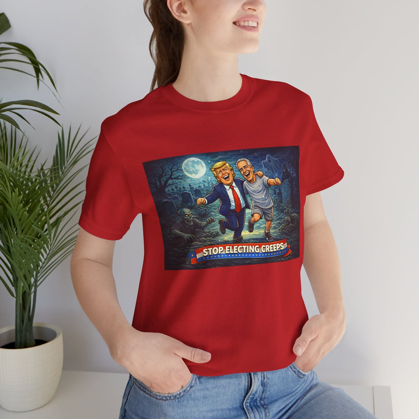 T‑Shirt — "Stop Electing Creeps" Political Satire Tee