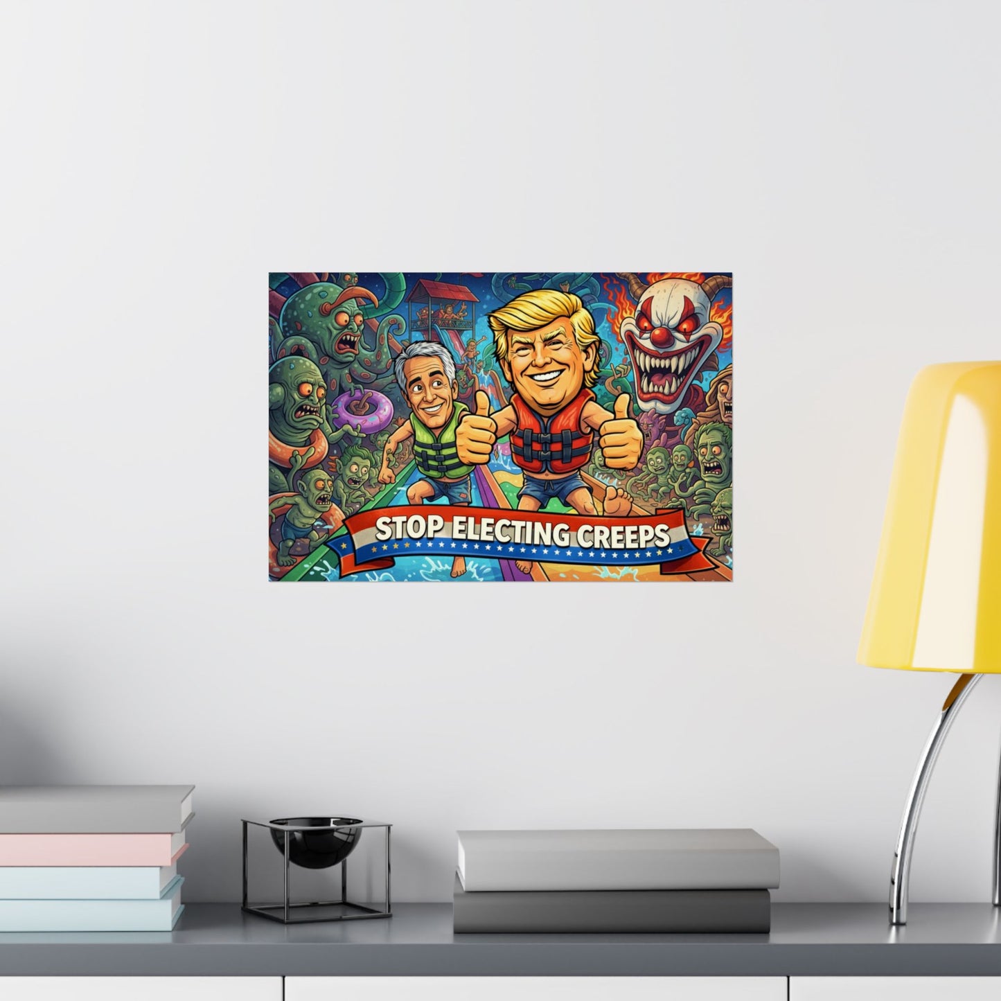 Political Satire Poster — "Stop Electing Creeps" Matte Horizontal Poster