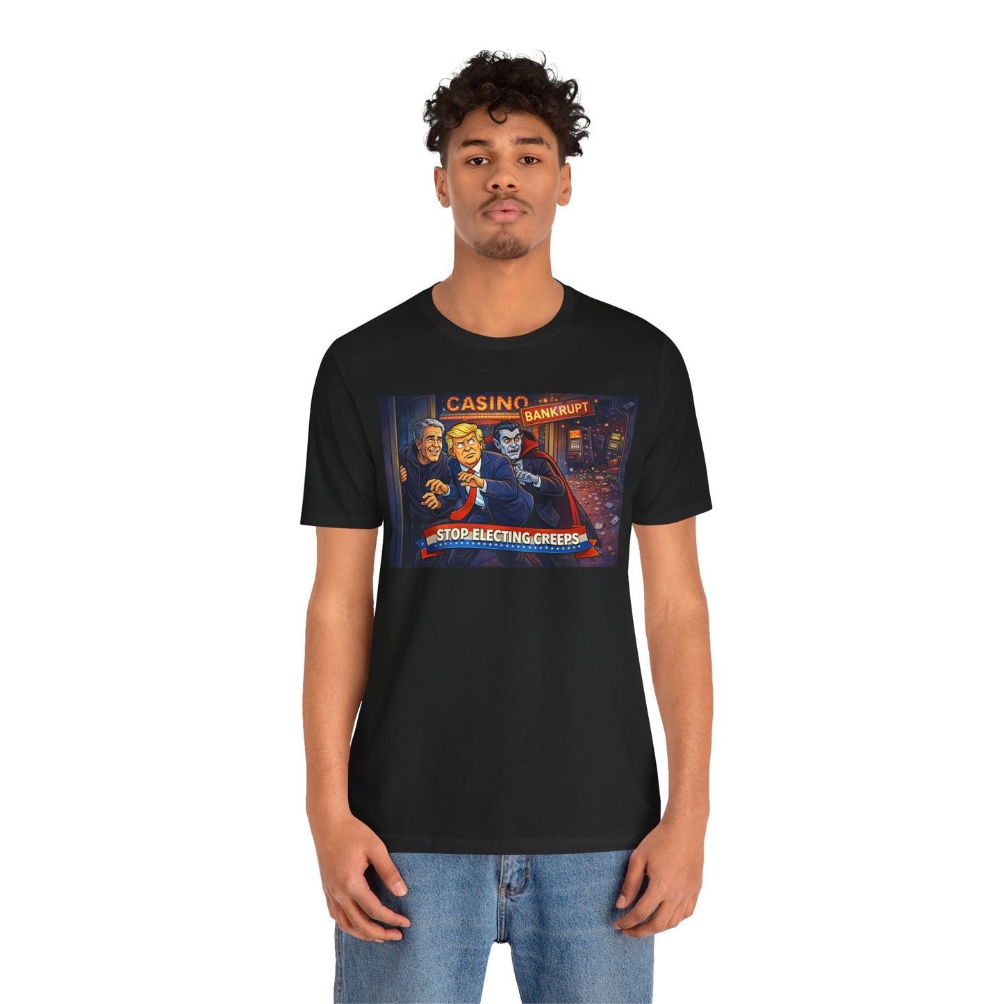 Casino Bankrupt Graphic Tee — "Stop Electing Creeps" Political Satire T‑Shirt