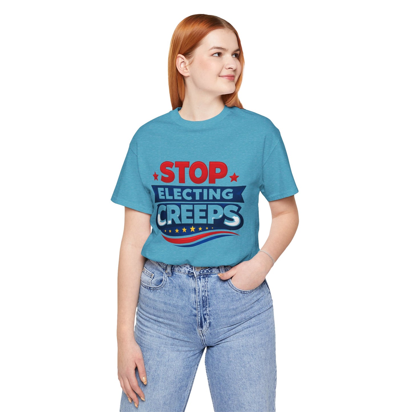 Stop Electing Creeps T‑Shirt — Political Protest Tee