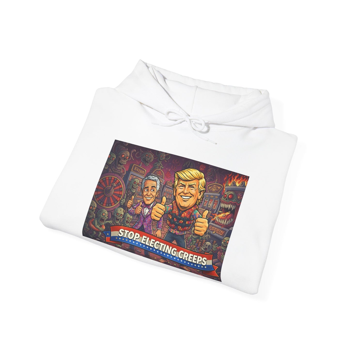 Political Satire Hoodie — "Stop Electing Creeps" Graphic Pullover