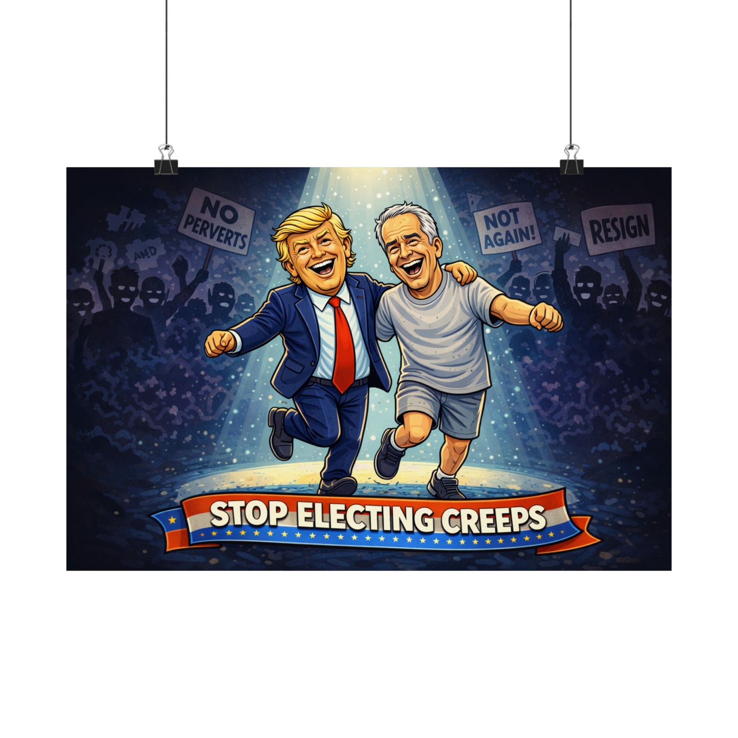 Protest Poster — "Stop Electing Creeps" Matte Horizontal Print