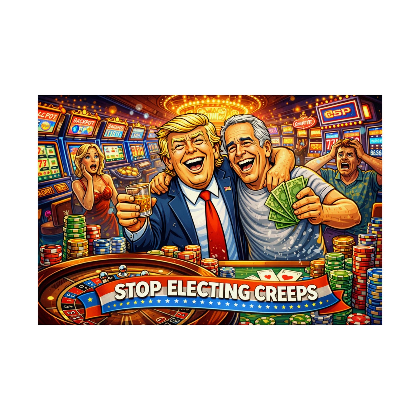 Matte Horizontal Poster — "Stop Electing Creeps" Casino Satire Art Print