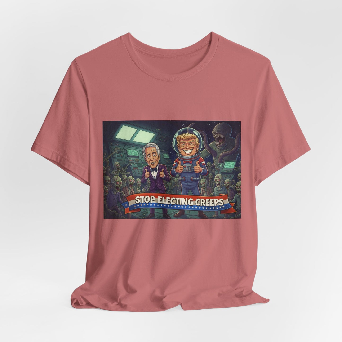 Political Satire Tee — “Stop Electing Creeps” Graphic Shirt