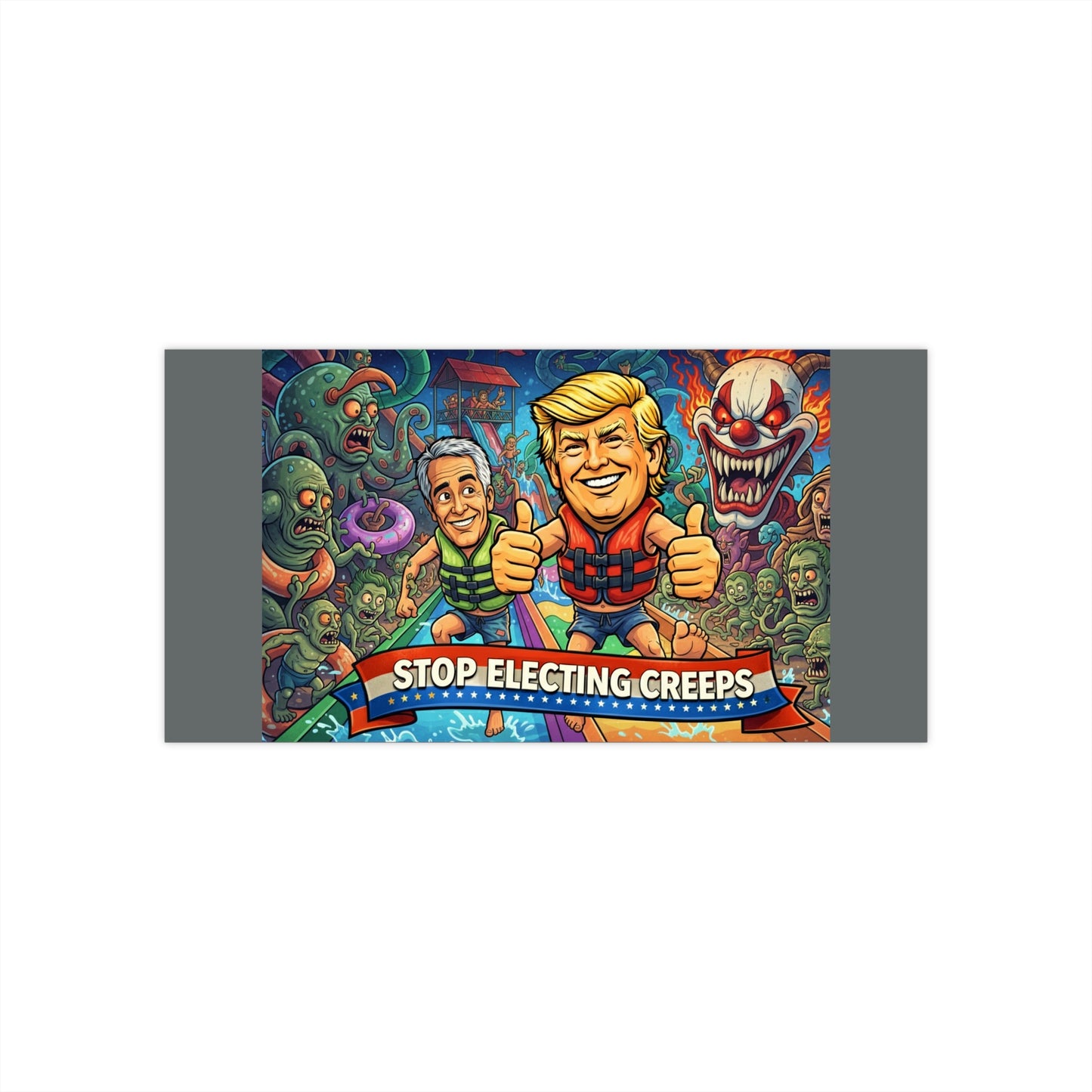 Stop Electing Creeps Bumper Sticker — Political Satire Car Decal
