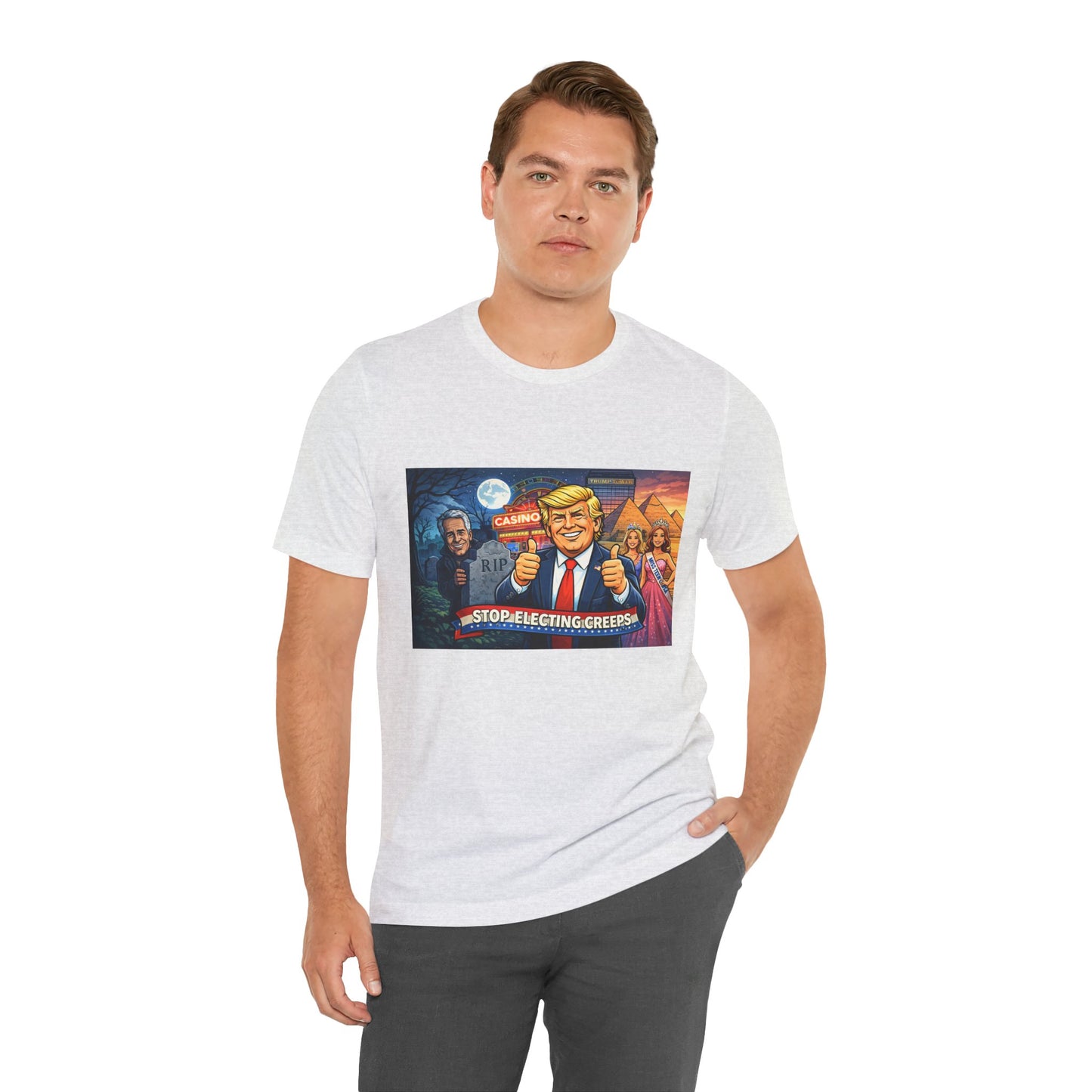 Stop Electing Creeps Tee — Satirical Political Graphic T‑Shirt