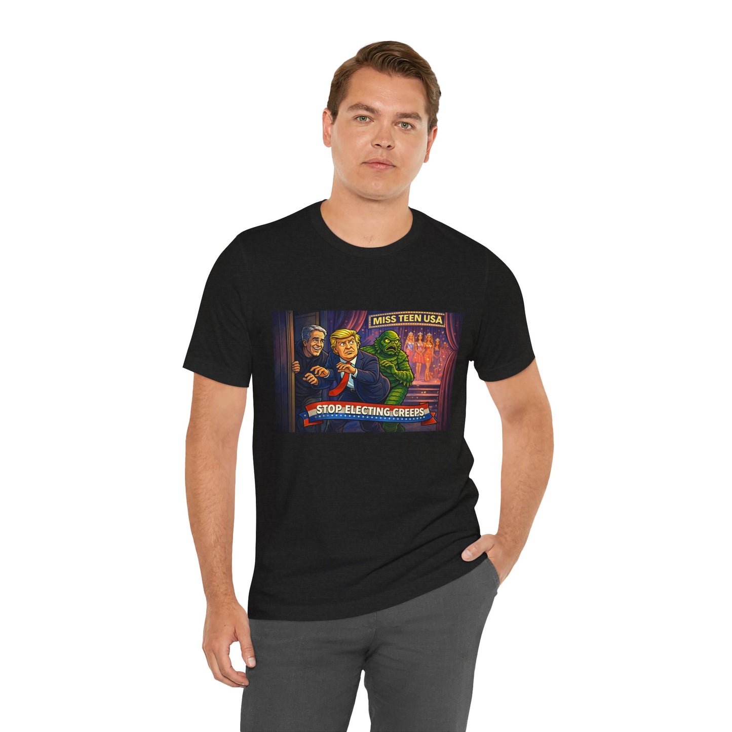 Stop Electing Creeps Tee — Political Satire Graphic Shirt