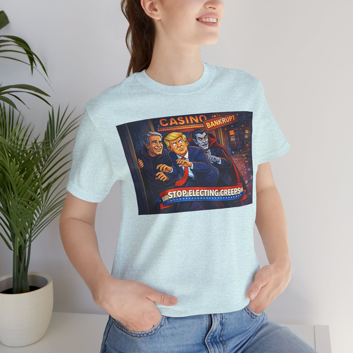 Casino Bankrupt Graphic Tee — "Stop Electing Creeps" Political Satire T‑Shirt
