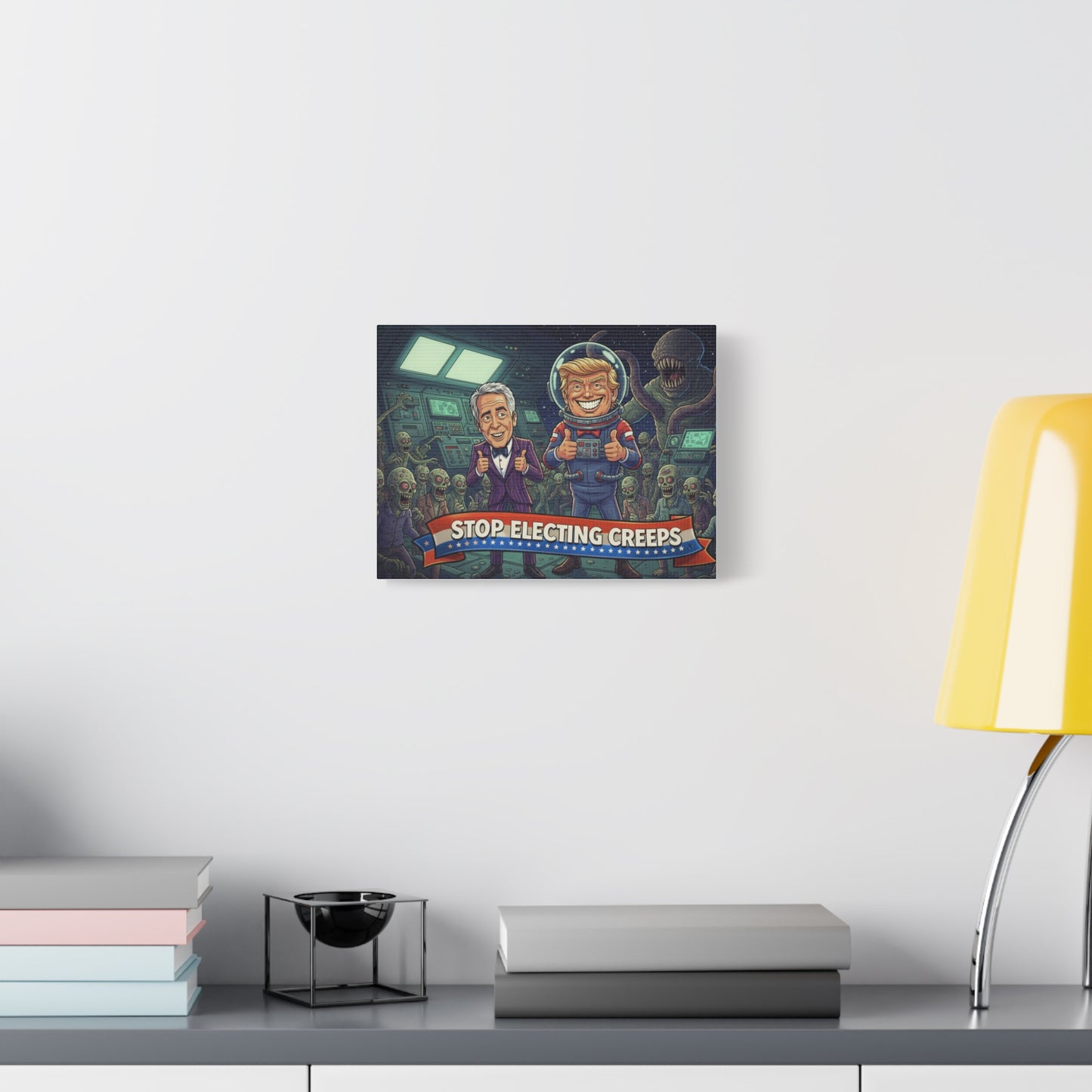 Stop Electing Creeps Canvas Wall Art — Political Satire Space Cartoon