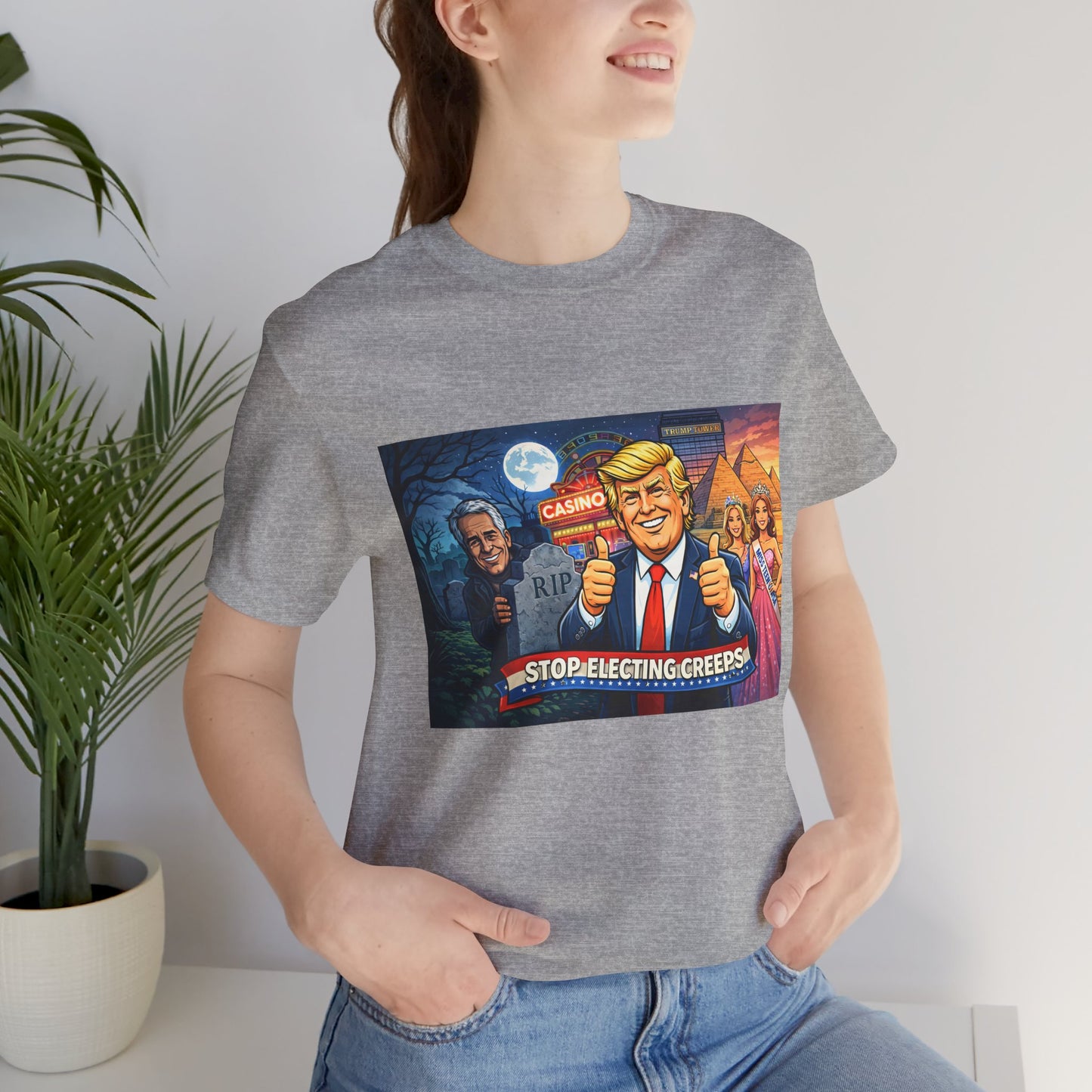 Stop Electing Creeps Tee — Satirical Political Graphic T‑Shirt