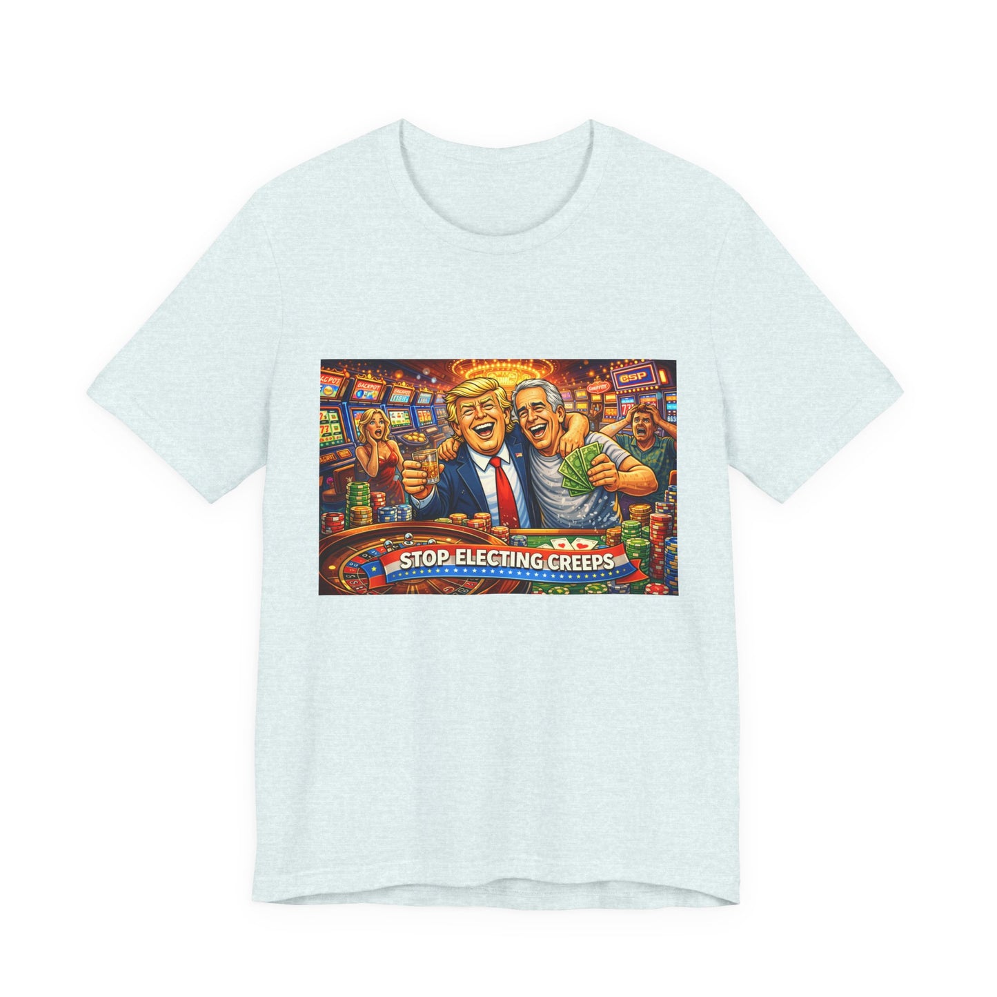 Stop Electing Creeps Graphic Tee — Political Satire T‑Shirt