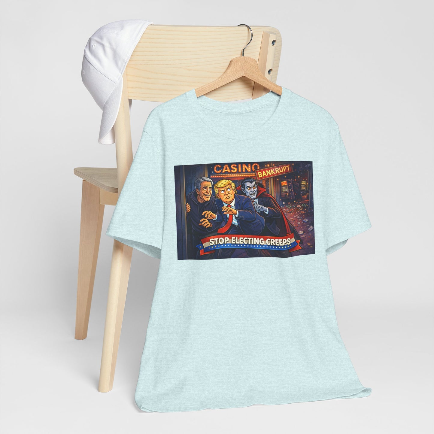 Casino Bankrupt Graphic Tee — "Stop Electing Creeps" Political Satire T‑Shirt