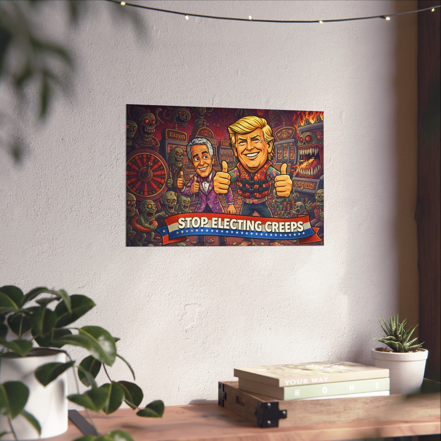 Matte Horizontal Poster — "Stop Electing Creeps" Political Satire Art Print