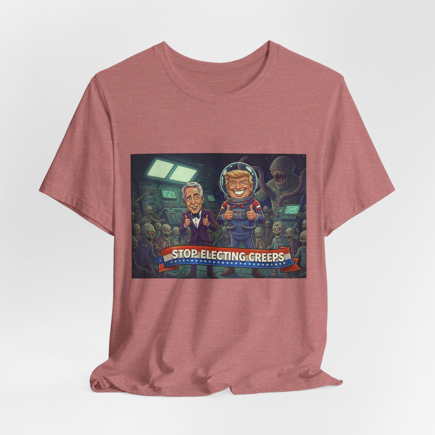 Political Satire Tee — “Stop Electing Creeps” Graphic Shirt