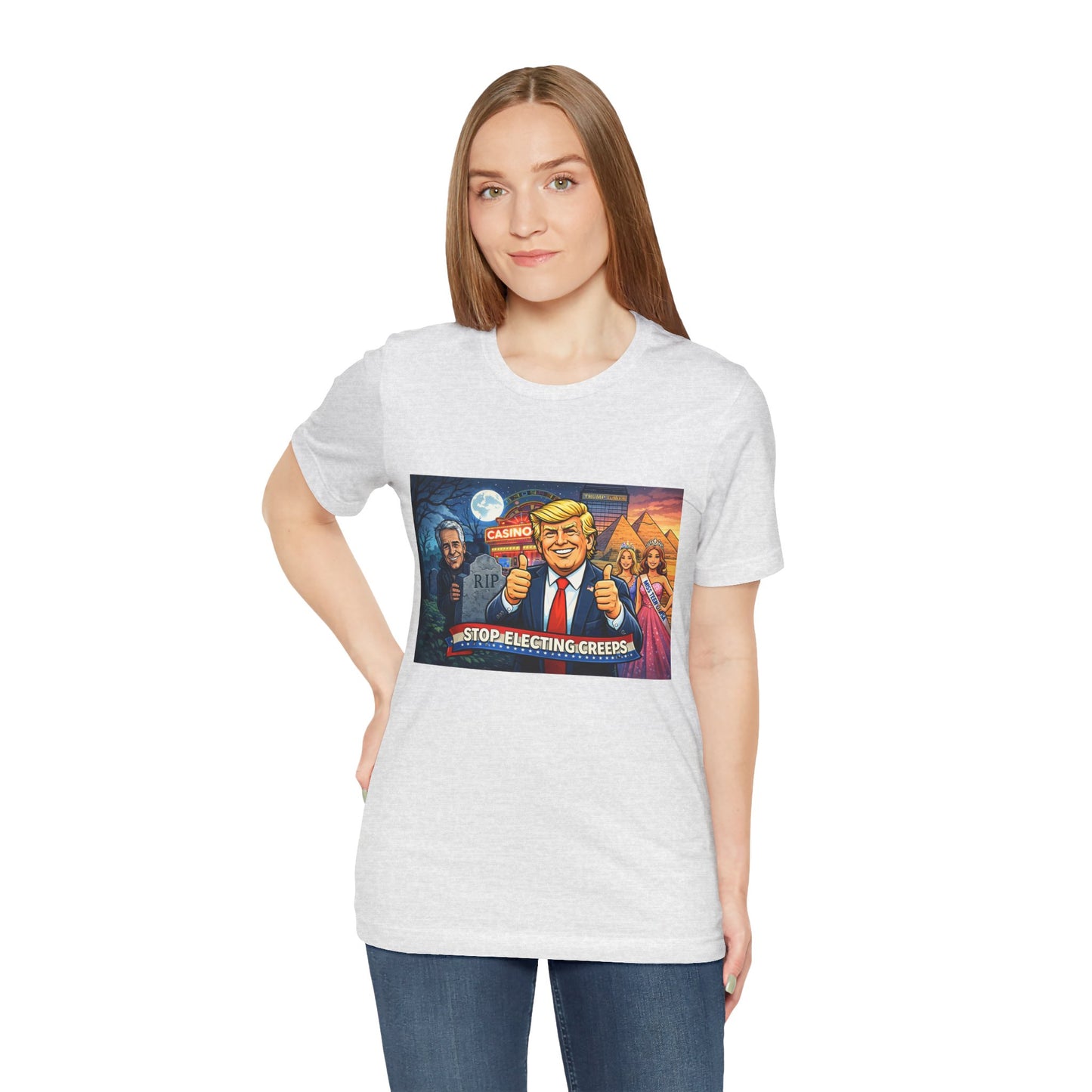 Stop Electing Creeps Tee — Satirical Political Graphic T‑Shirt
