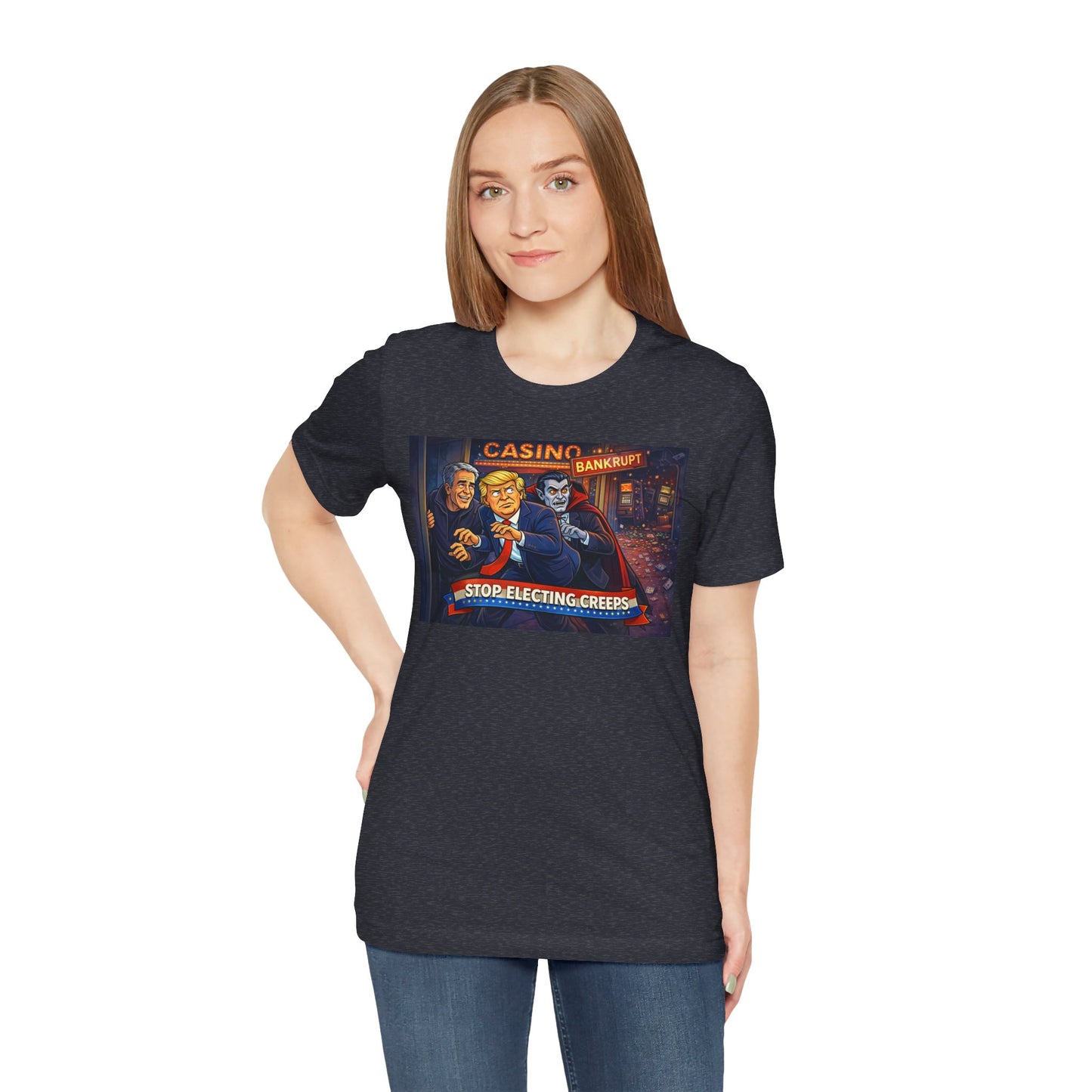 Casino Bankrupt Graphic Tee — "Stop Electing Creeps" Political Satire T‑Shirt