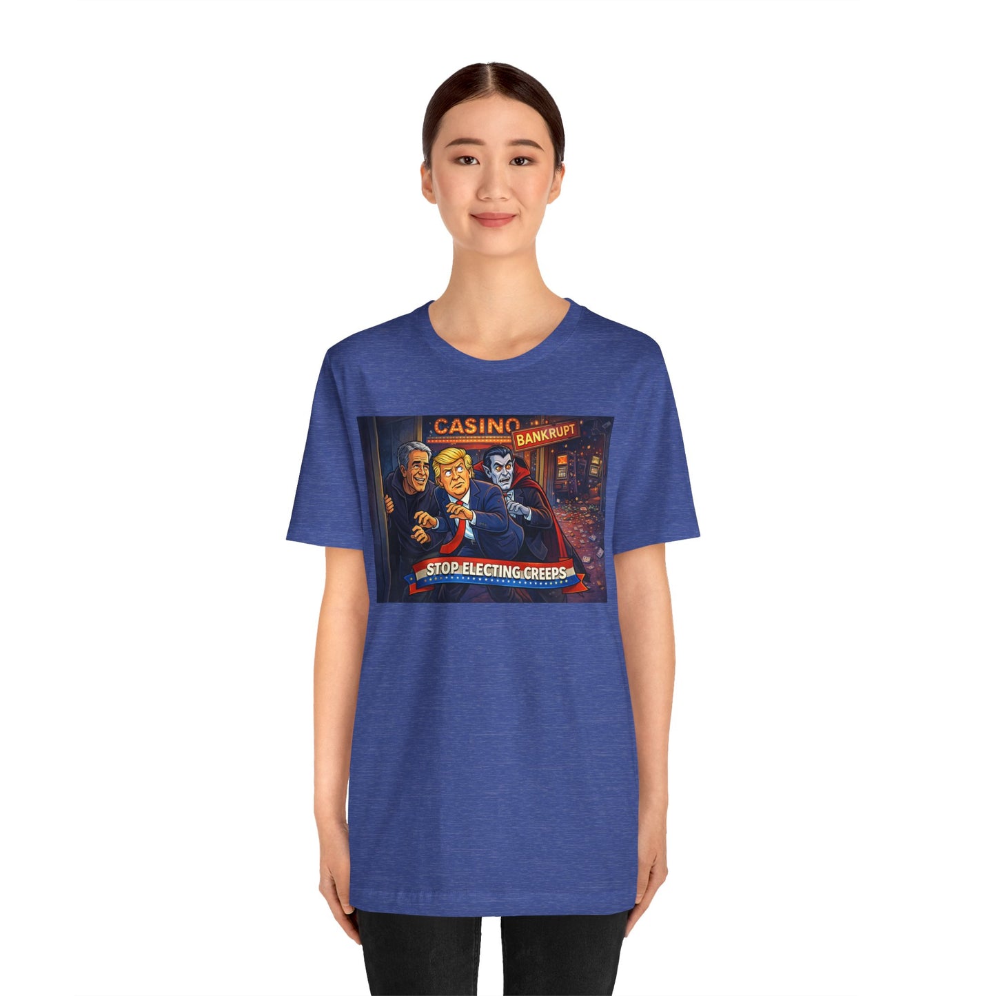 Casino Bankrupt Graphic Tee — "Stop Electing Creeps" Political Satire T‑Shirt