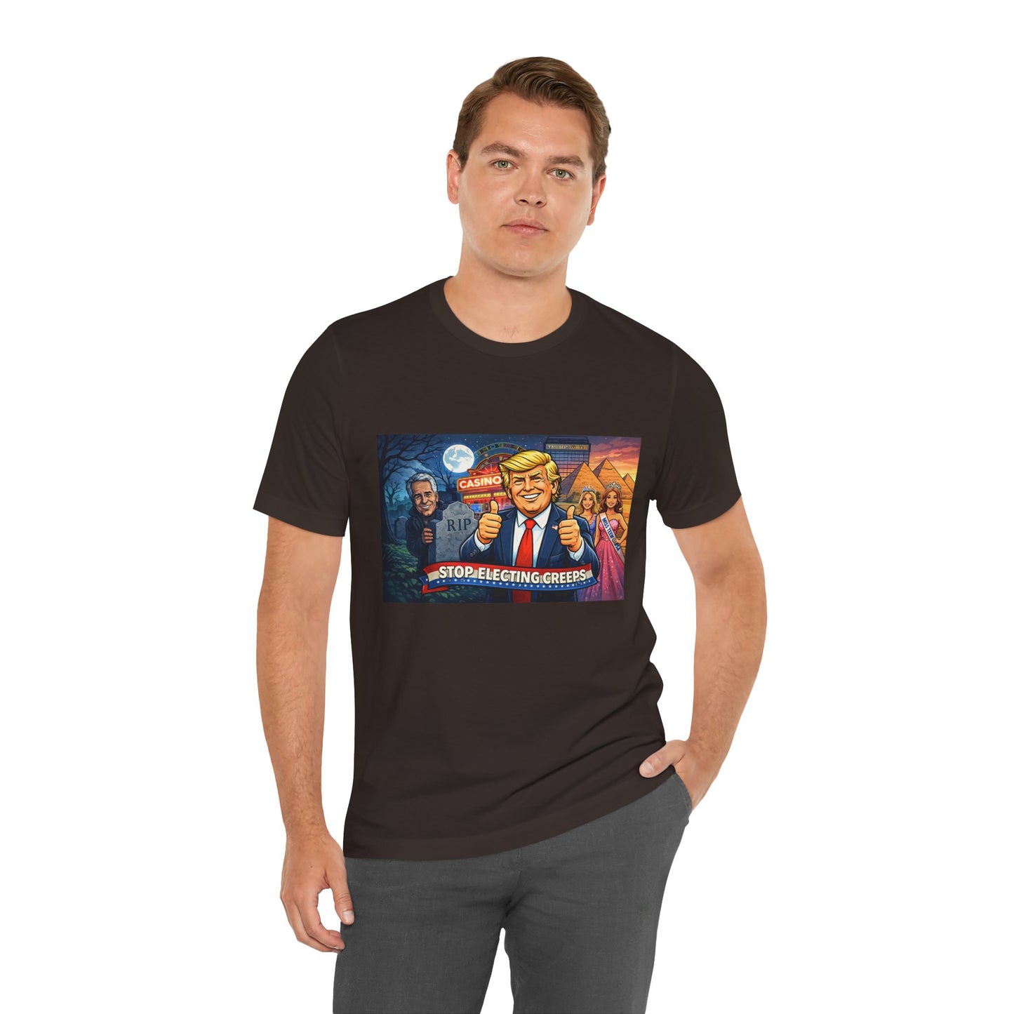 Stop Electing Creeps Tee — Satirical Political Graphic T‑Shirt