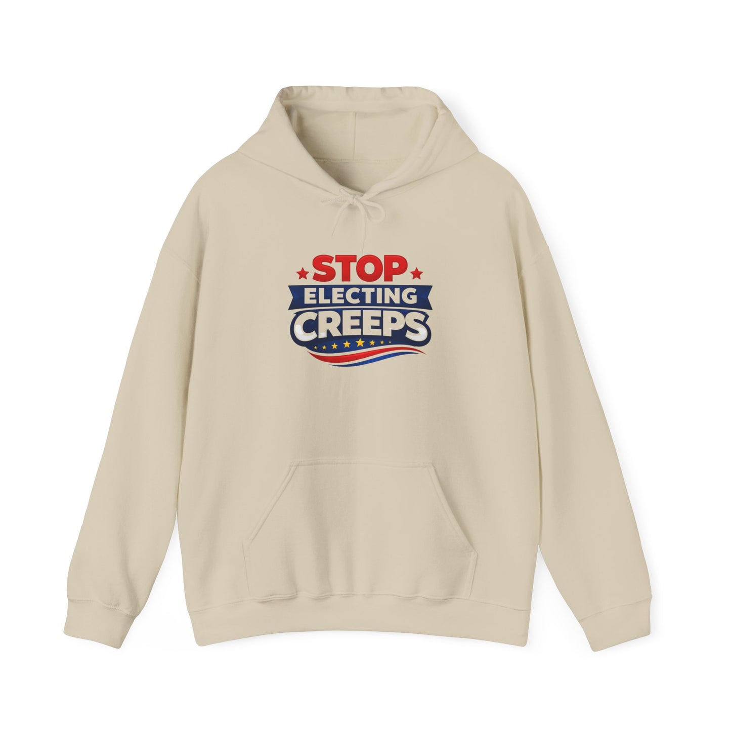 Political Hoodie - "Stop Electing Creeps" Protest Pullover