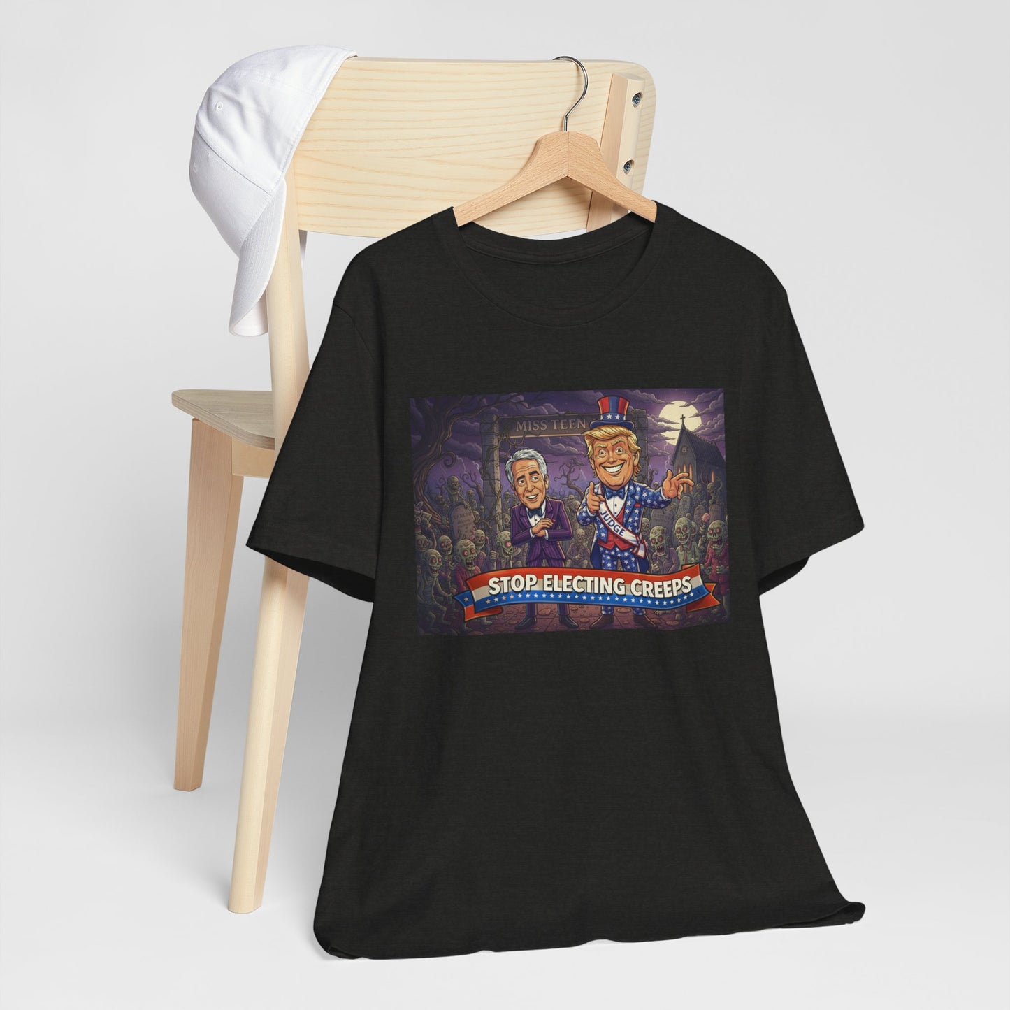 Stop Electing Creeps Political T‑Shirt — Satirical Anti‑Corruption Tee