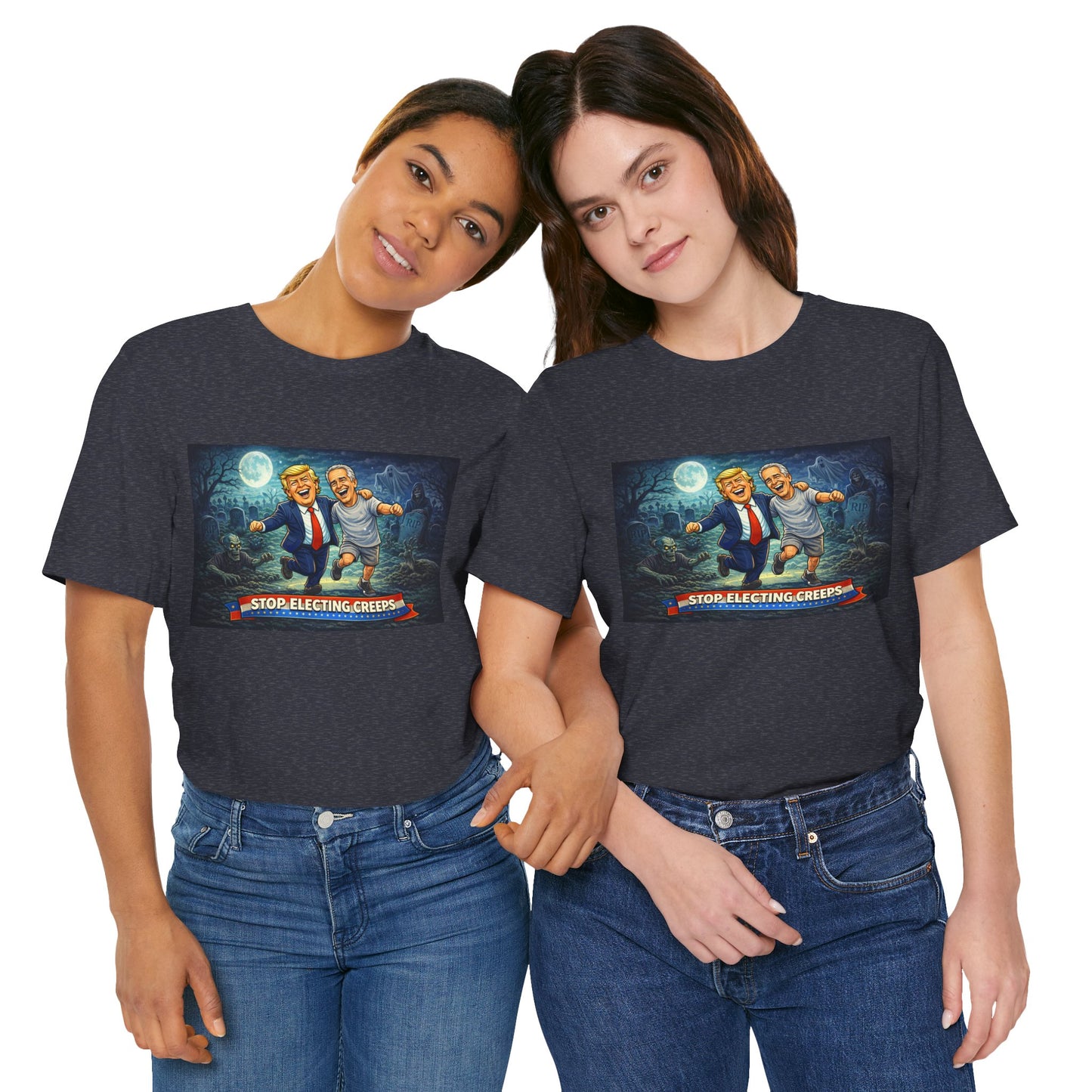 T‑Shirt — "Stop Electing Creeps" Political Satire Tee