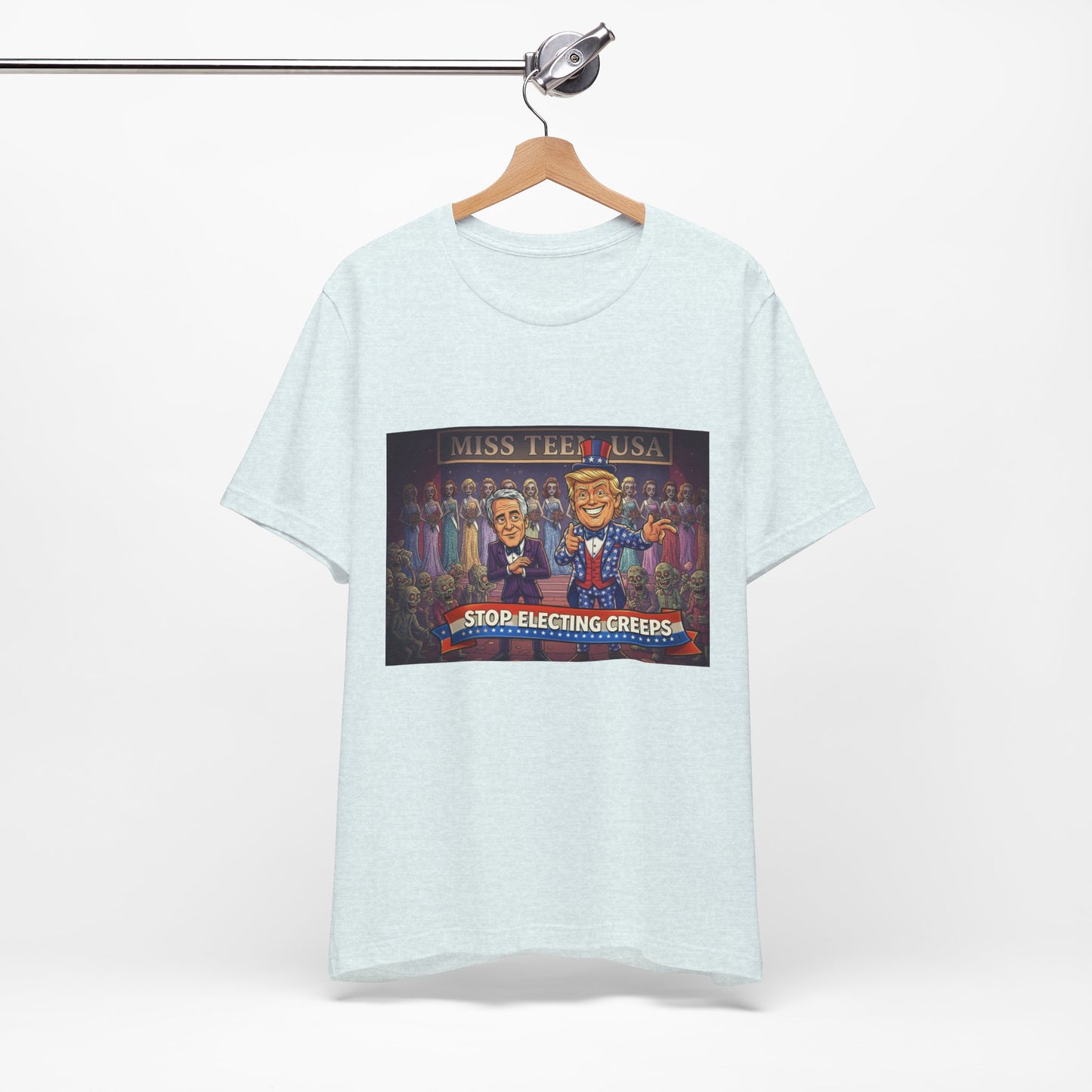 Political Satire Tee – "Stop Electing Creeps" Graphic Shirt